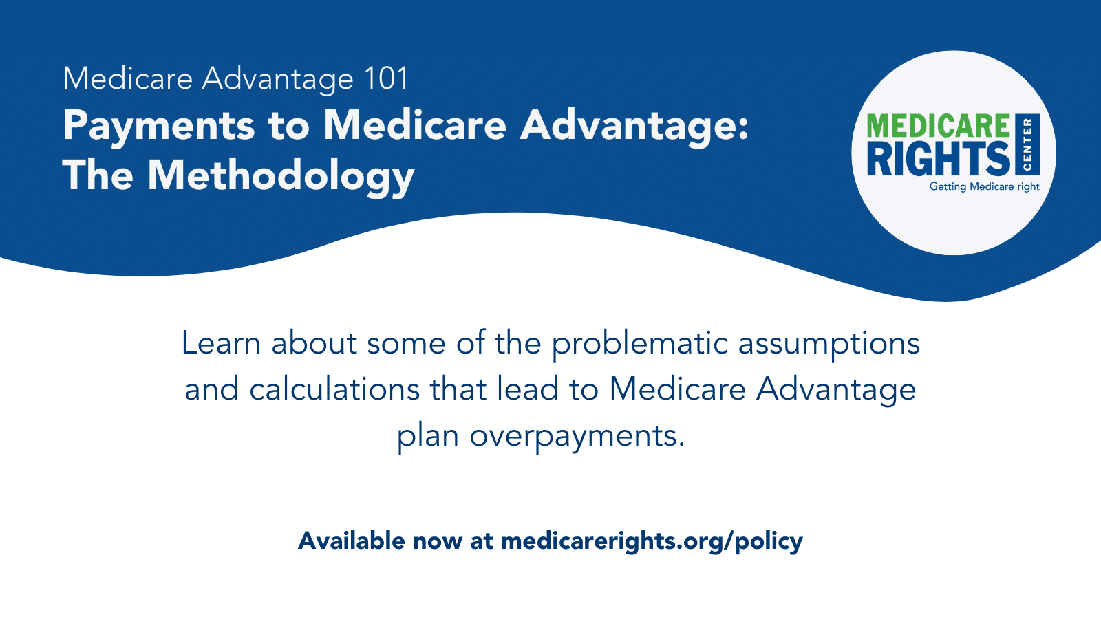 Payments to Medicare Advantage The Methodology Medicare Rights Center